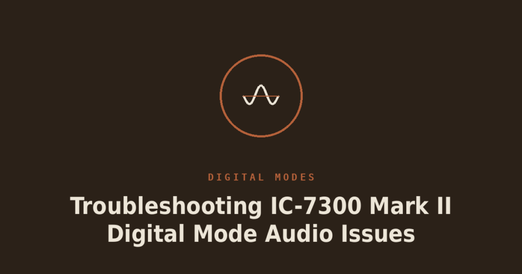 Troubleshooting IC-7300 Mark II Digital Mode Audio Issues