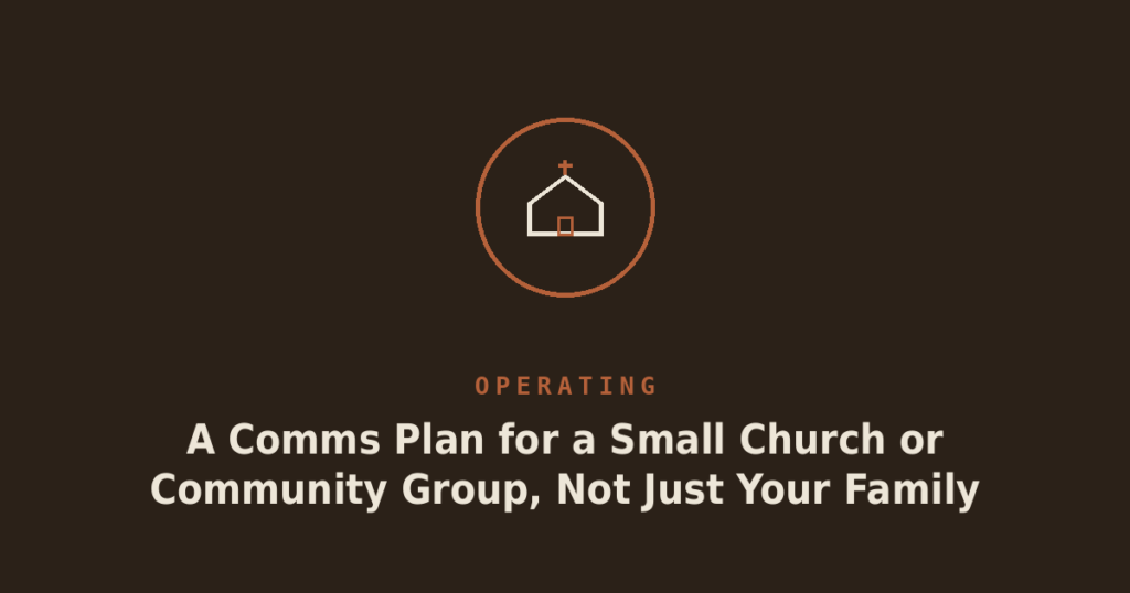 A Comms Plan for a Small Church or Community Group, Not Just Your Family