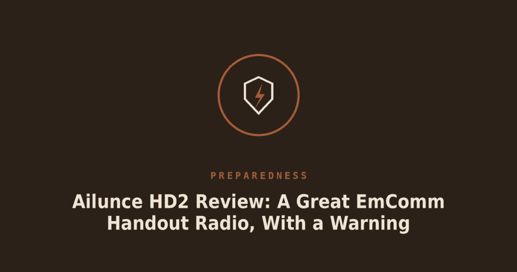 Ailunce HD2 Review: A Great EmComm Handout Radio, With a Warning