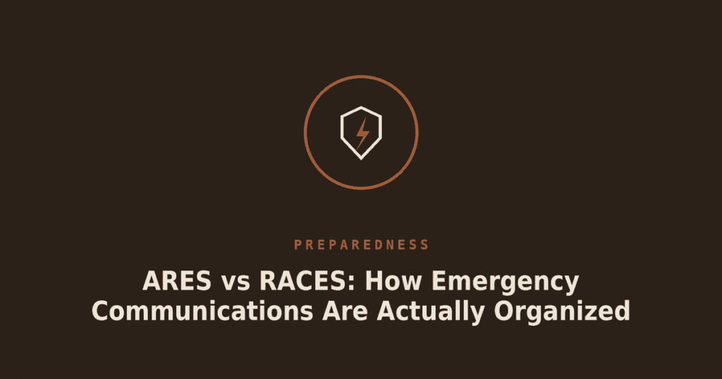 ARES vs RACES: How Emergency Communications Are Actually Organized