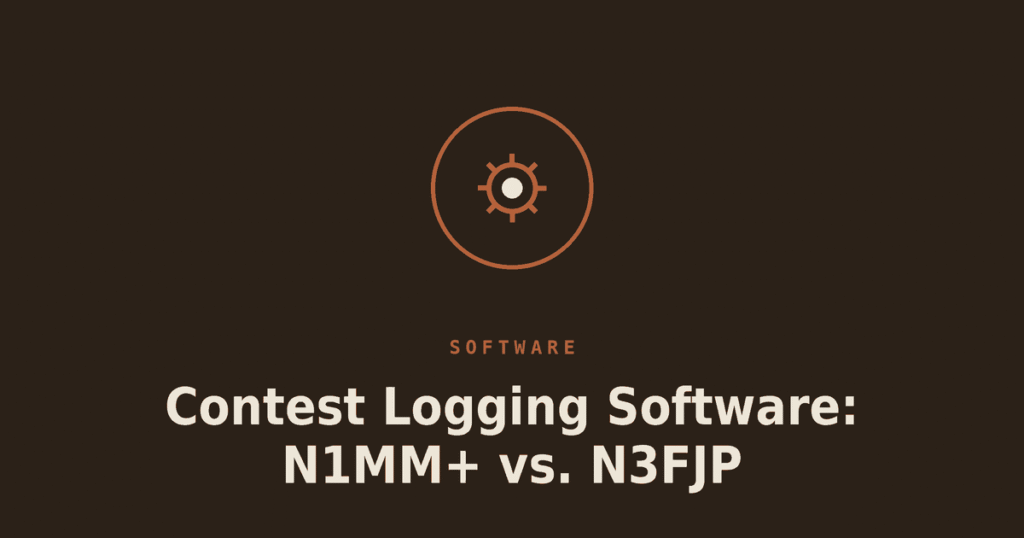 Contest Logging Software: N1MM+ vs. N3FJP