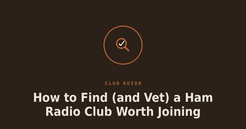 How to Find (and Vet) a Ham Radio Club Worth Joining