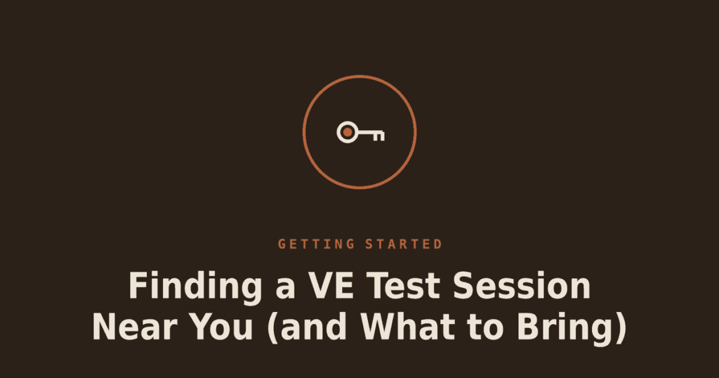 Finding a VE Test Session Near You (and What to Bring)