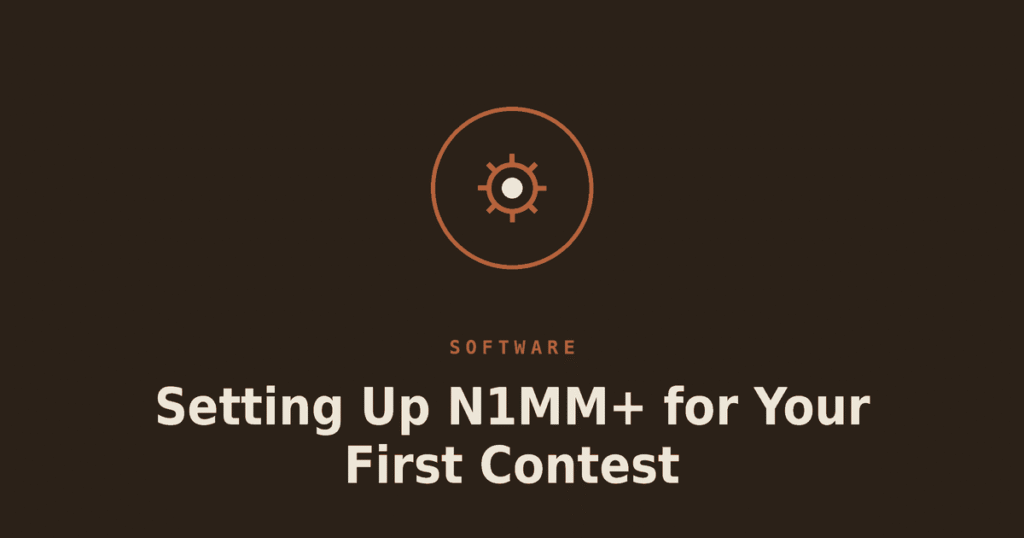 Setting Up N1MM+ for Your First Contest