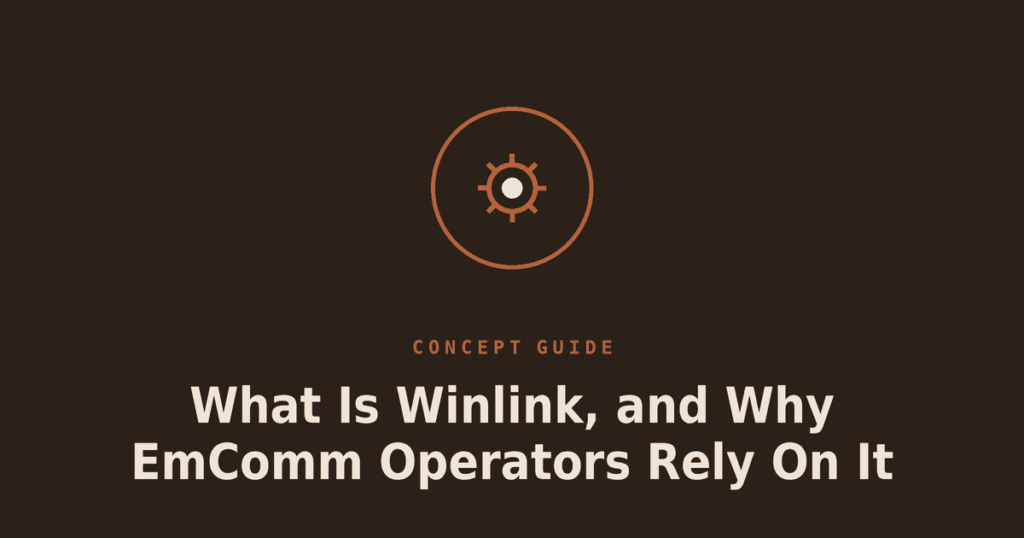What Is Winlink, and Why EmComm Operators Rely On It