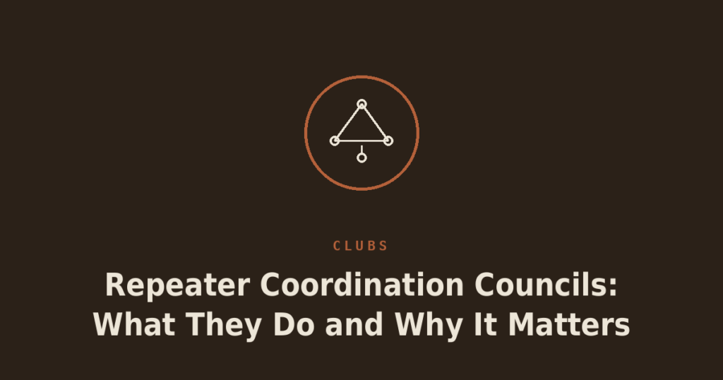 Repeater Coordination Councils: What They Do and Why It Matters