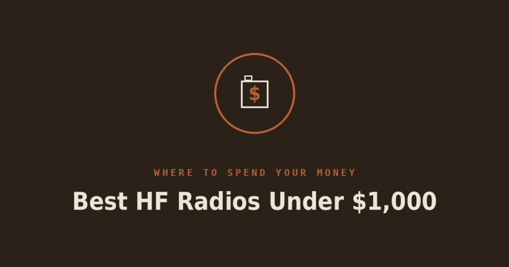Best HF Radios Under $1,000: A Buyer’s Comparison