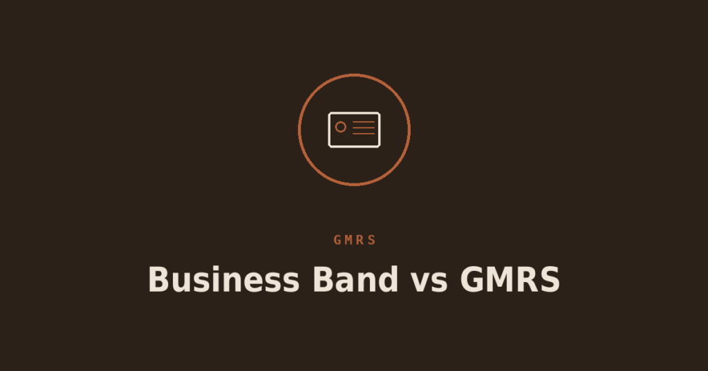 Business Band Radio vs GMRS: Why They’re Not Interchangeable