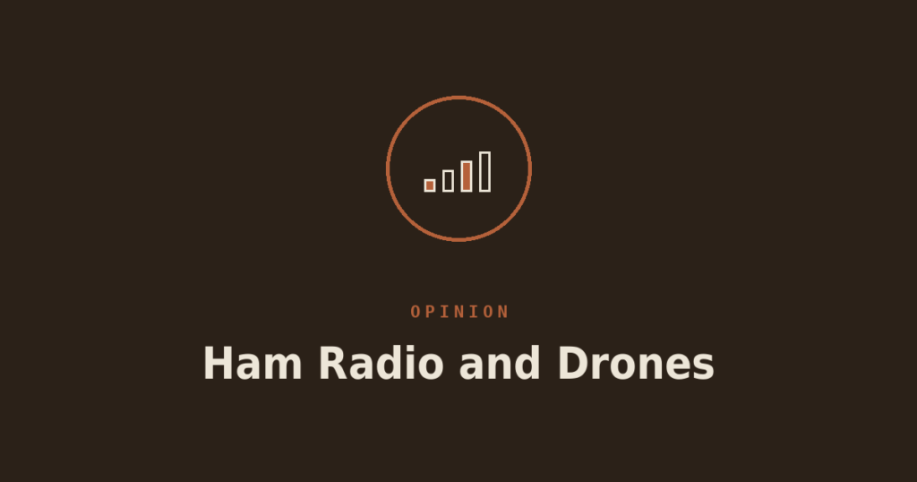 Ham Radio and Drones: Legal Considerations and Practical Uses