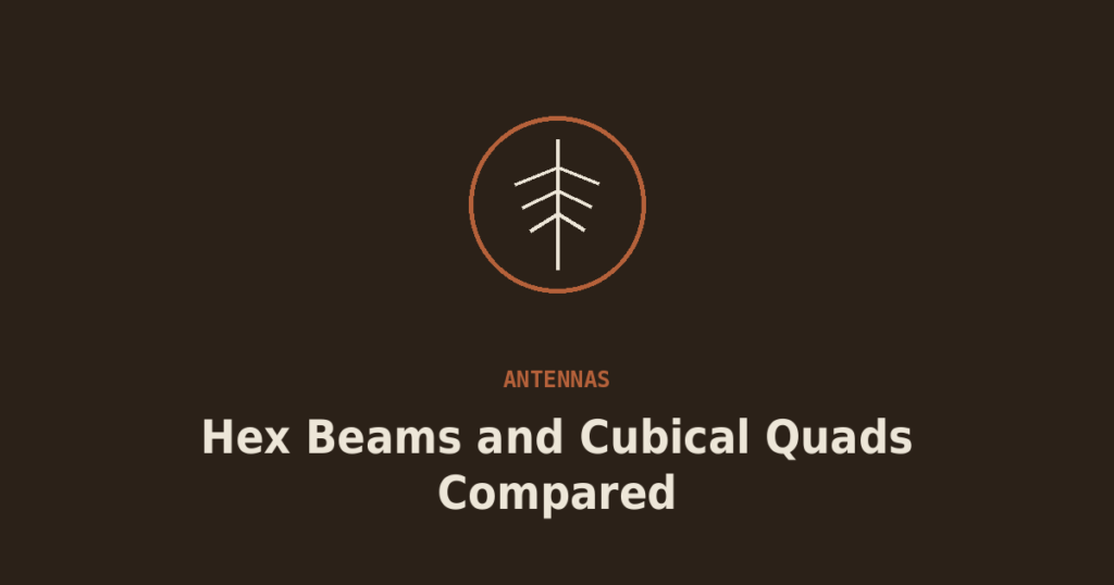 Hex Beams and Cubical Quads: Compact Gain Antennas Compared
