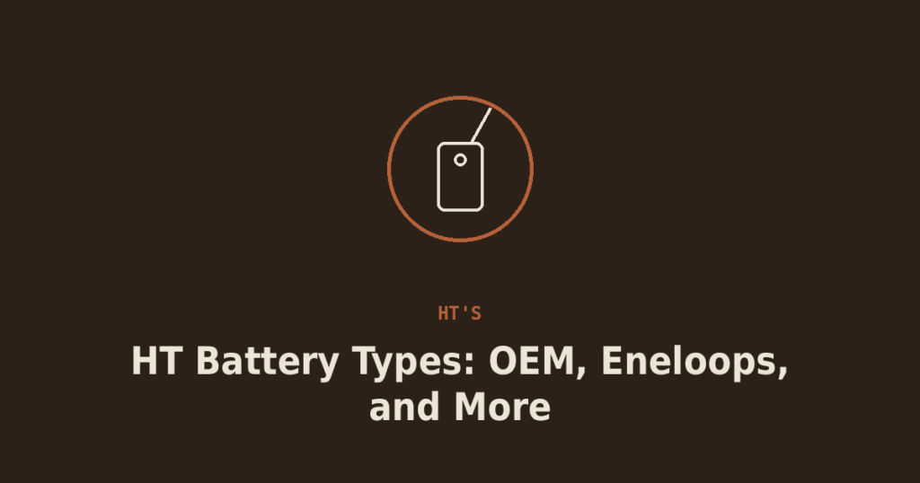 HT Battery Types: OEM Packs, Eneloops, and What Actually Lasts