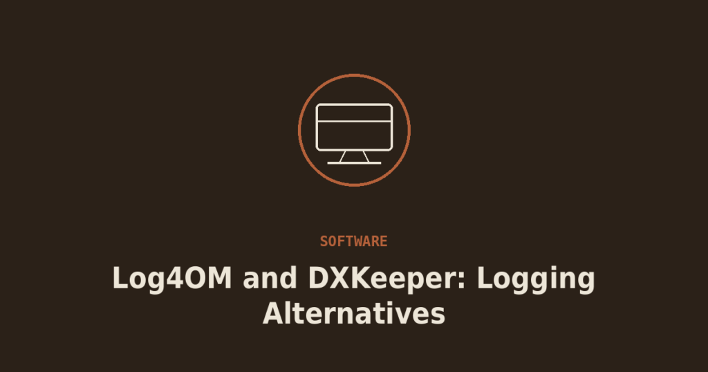 Log4OM and DXKeeper: Logging Alternatives to Ham Radio Deluxe