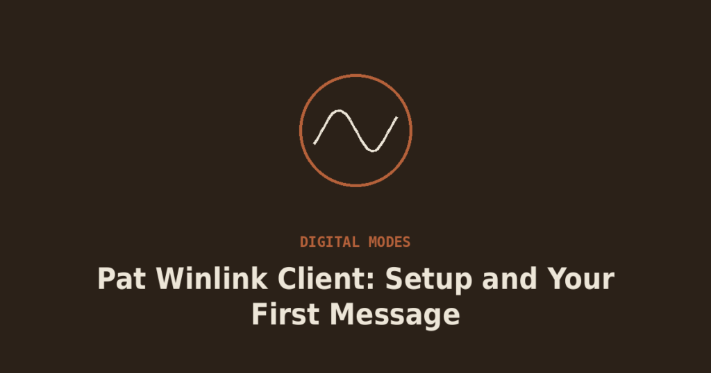 Pat Winlink Client: Setup and Your First Message