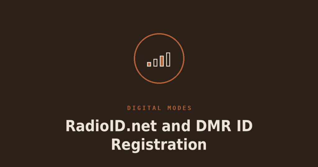 RadioID.net and DMR ID Registration: A Step-by-Step Walkthrough
