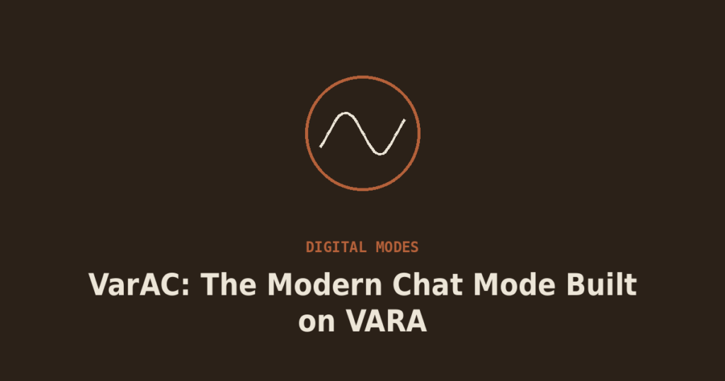 VarAC: The Modern Chat Mode Built on VARA