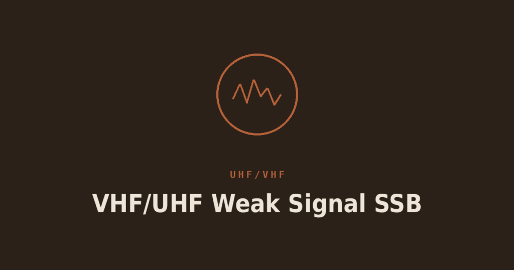 VHF/UHF Weak Signal SSB: Beyond the Local Repeater