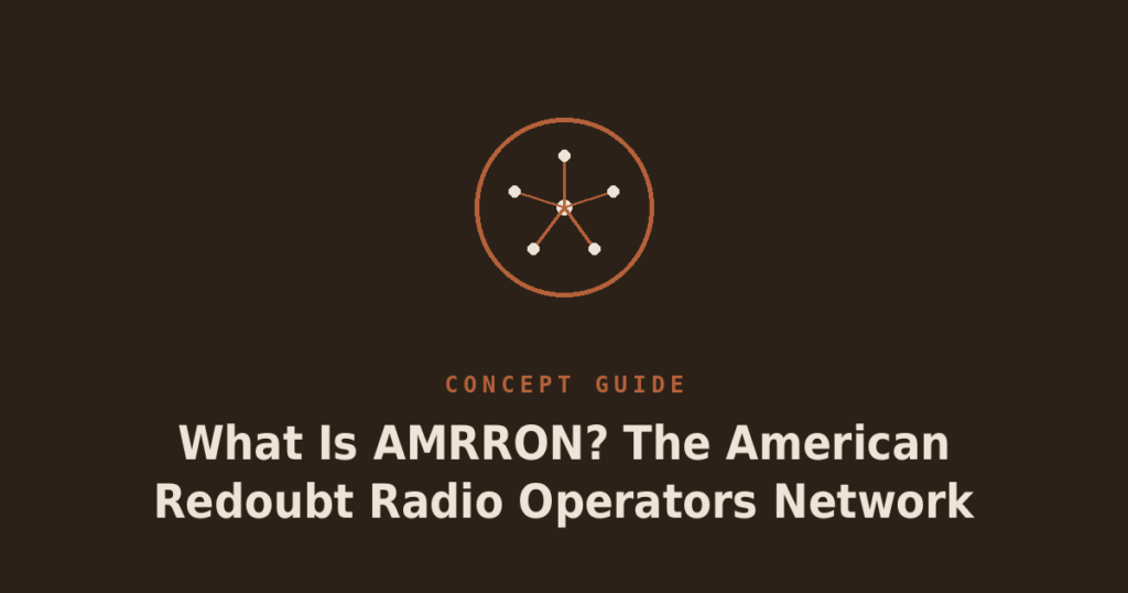 What Is AMRRON? The American Redoubt Radio Operators Network Explained