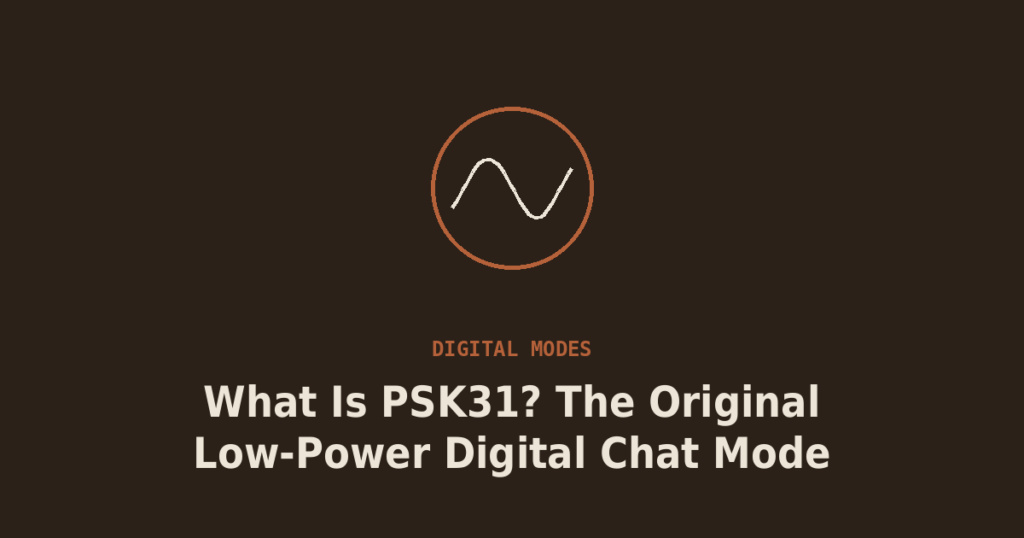 What Is PSK31? The Original Low-Power Digital Chat Mode