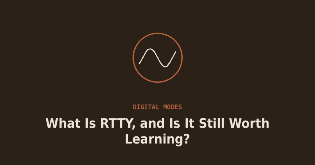 What Is RTTY, and Is It Still Worth Learning?