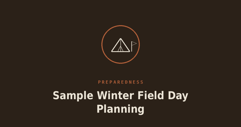 Sample Winter Field Day Planning